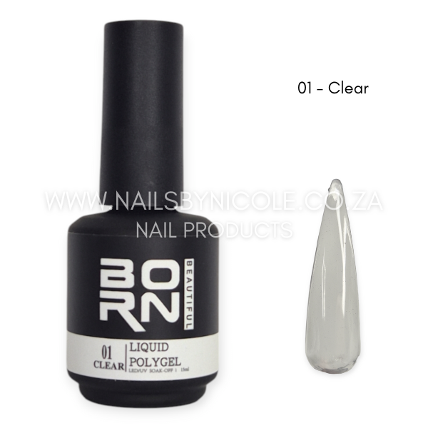 Born Beautiful – Liquid Poly Gel 15ml – 01 Clear